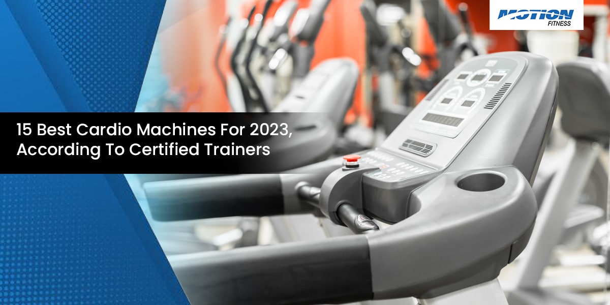 15 Best Cardio Machines For 2023, According To Certified Trainers best cardio machines
