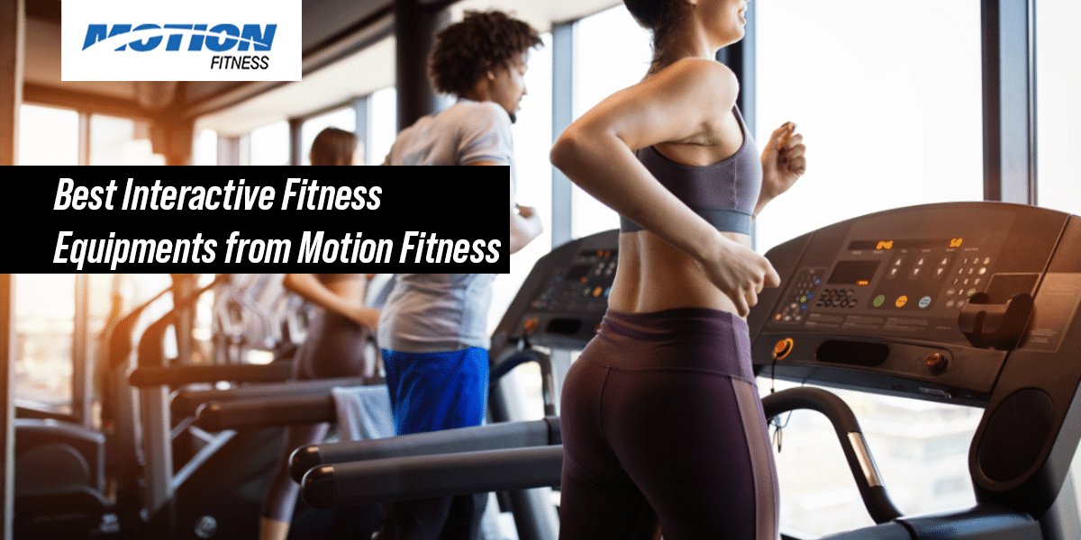 Best Interactive Fitness Equipments from Motion Fitness Interactive Fitness Equipments