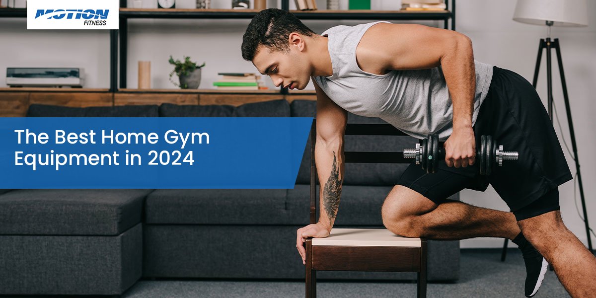 The Best Home Gym Equipment in 2024 home gym equipment