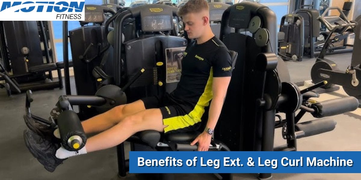 leg extension & leg curl machine benefits