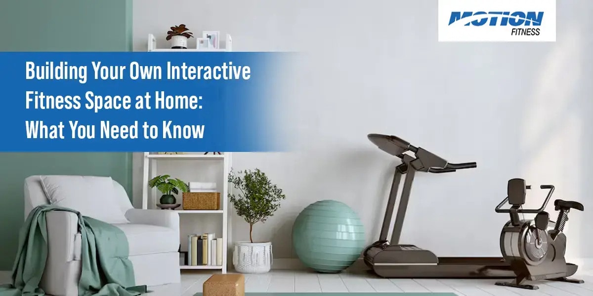 Building Your Own Interactive Fitness Space at Home What You Need to Know interactive fitness space at home