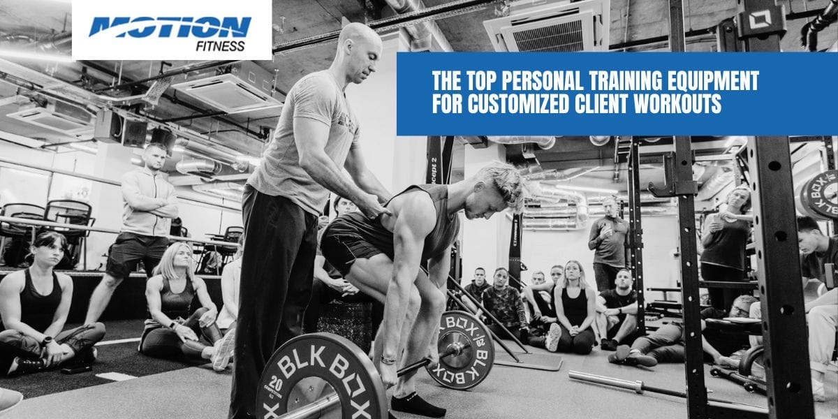The Top Personal Training Equipment for Customized Client Workouts top personal training equipment
