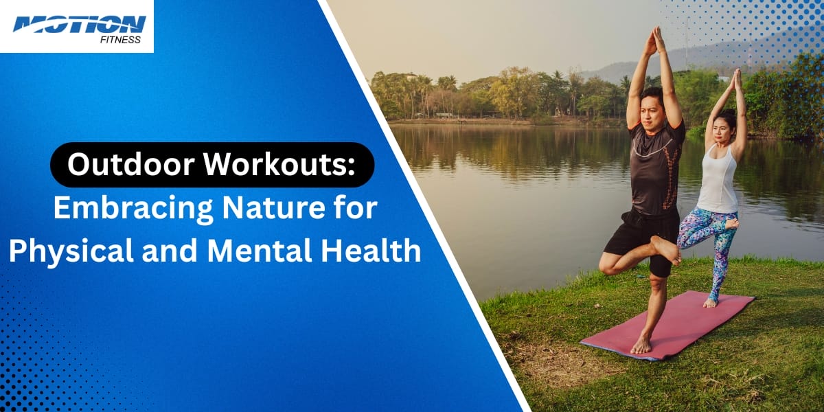 Outdoor Workouts Embracing Nature for Physical and Mental Health outdoor workouts