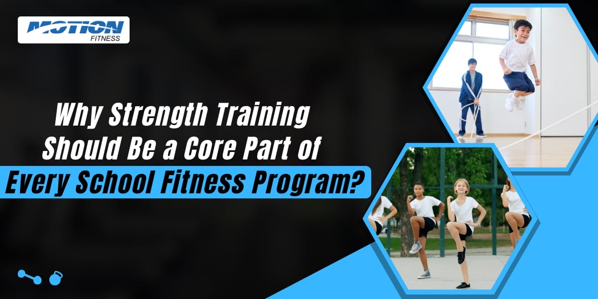 Why Strength Training Should Be a Core Part of Every School Fitness Program strength training
